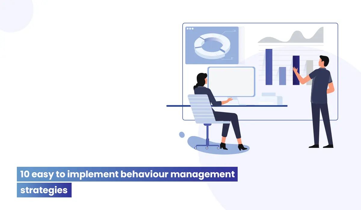 10 easy to implement behaviour management strategies