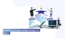 Benefits of a Campus College Management System