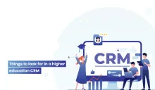 things to look for when purchasing Higher Education CRM