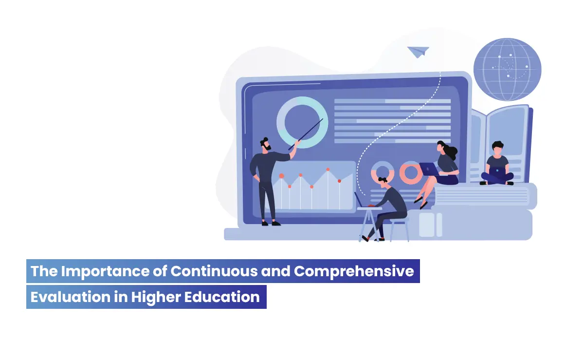 The Importance of Continuous and Comprehensive Evaluation in Higher Education