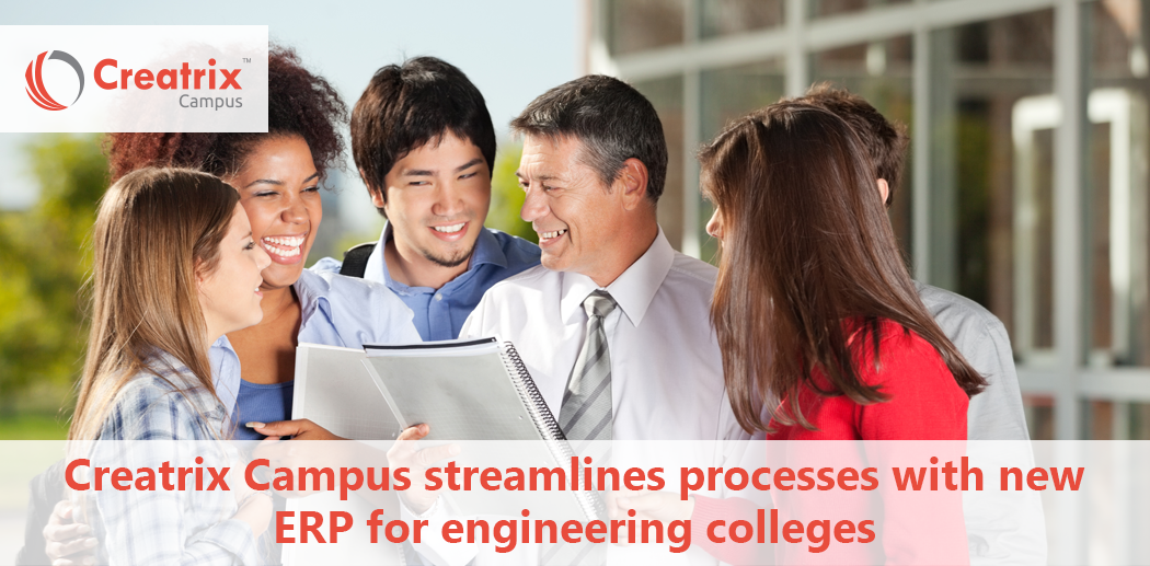 Creatrix Campus streamlines processes with new ERP for engineering colleges