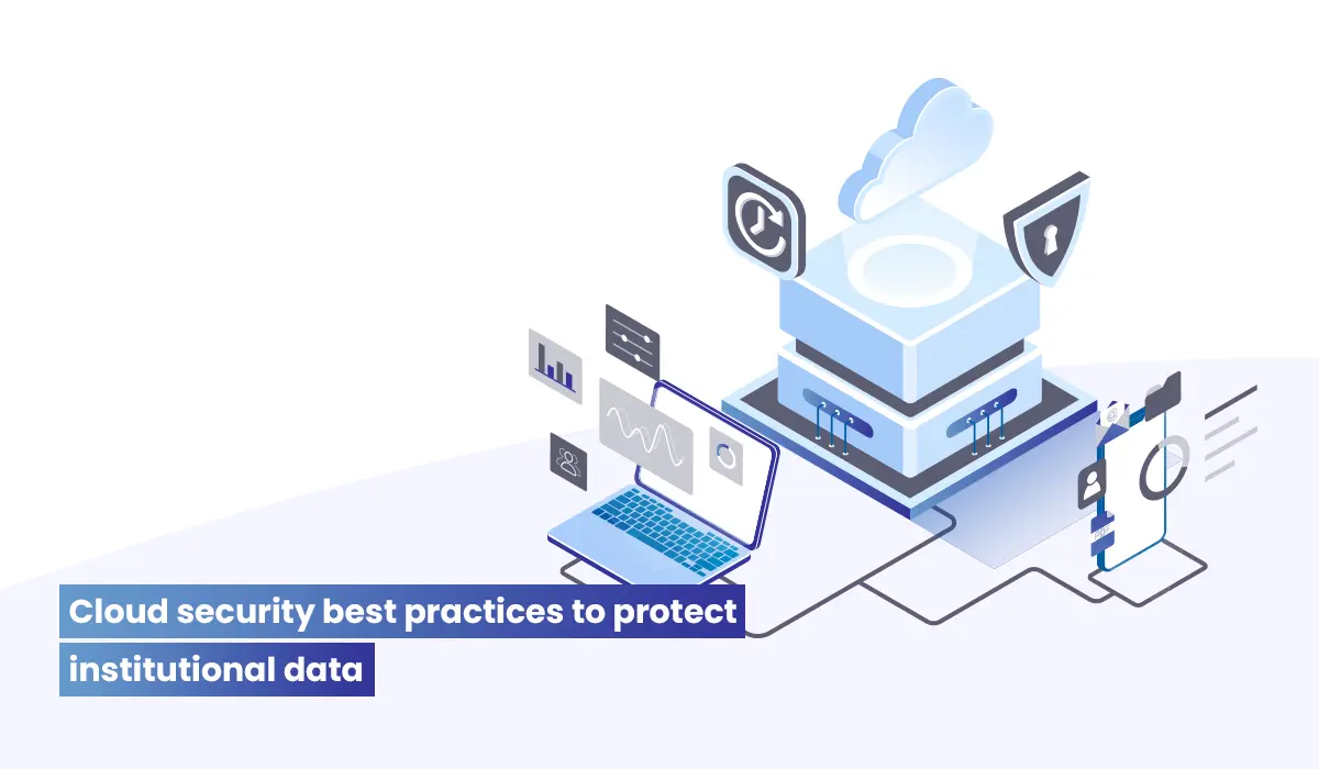 Cloud security best practices for key institutional data