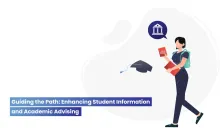 Guiding the Path Enhancing Student Information and Academic Advising