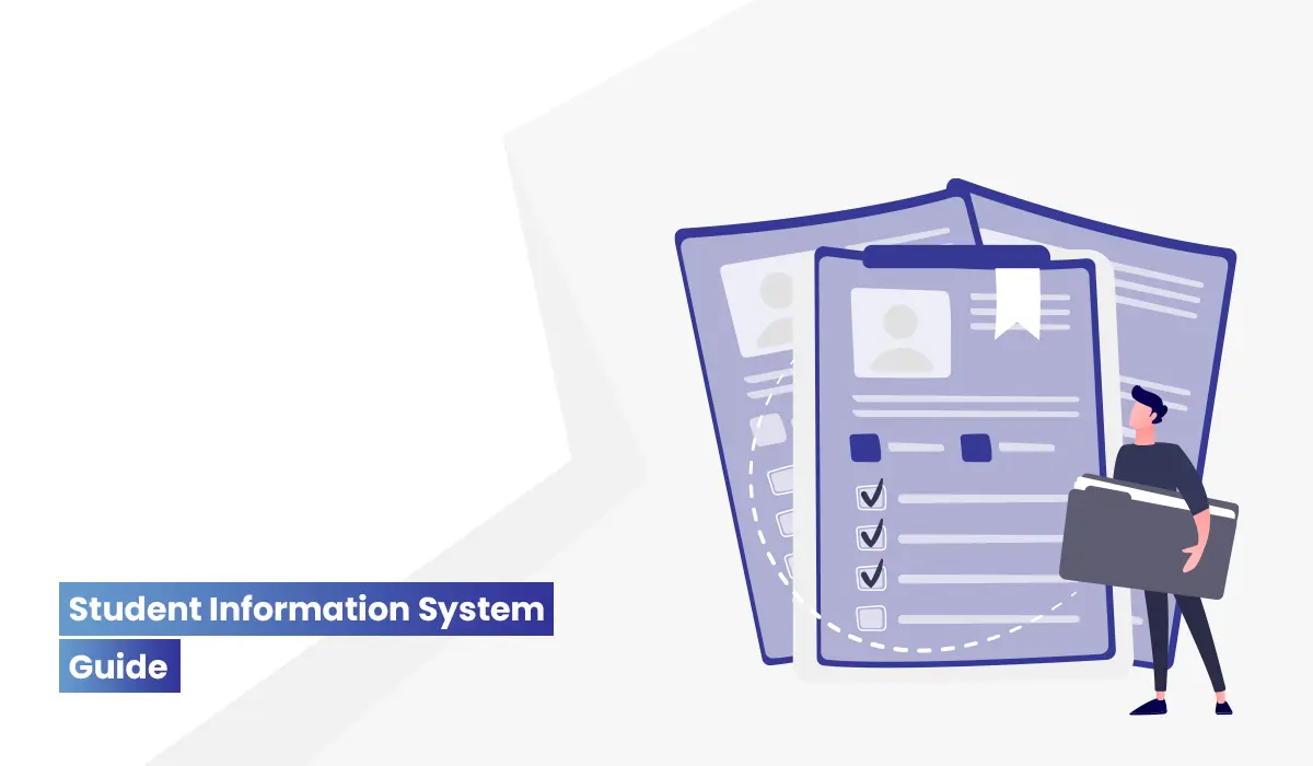 The ultimate guide to Student Information System Software (SIS)