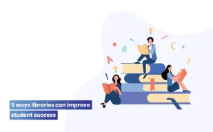 5 ways libraries can improve student success